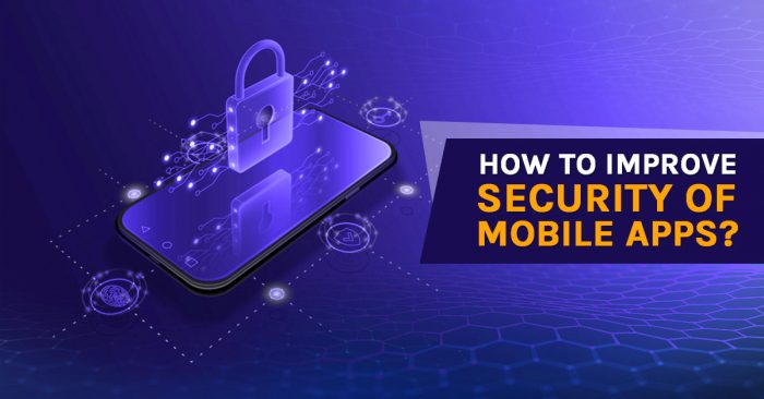 How To Develop Secure Mobile Apps?