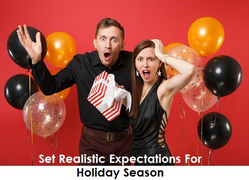Set Realistic Expectations For Holiday Season