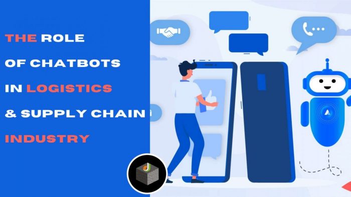 Get an Introduction About Chatbots for enhancing logistics Business