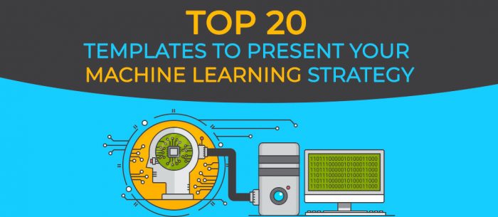 Top 20 Templates to Present Your Machine Learning Strategy