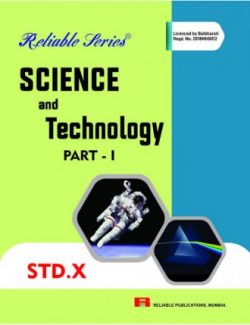 X – SCIENCE AND TECHNOLOGY (PART – 1)