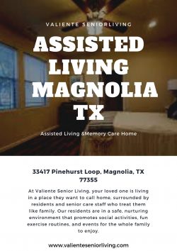 Assisted Living Magnolia Tx – Valiente Senior Living