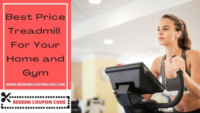 Get The Best Price Treadmill And Save Your Money With Instant Discount
