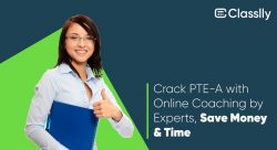 5 Reasons to opt for Online PTE Coaching – Which Save Time and Money