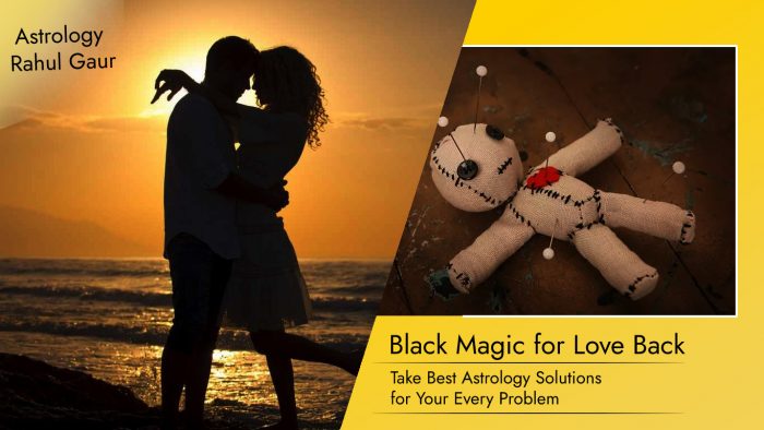 World Famous Black Magic Expert For Love Back Fast