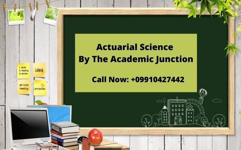 Actuarial Science Classes by The Academic Junction