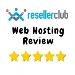 ResellerClub Hosting Review India 2021