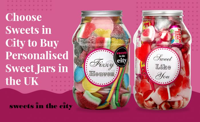 Choose Sweets in City to Buy Personalised Sweet Jars in the UK