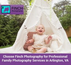 Choose Finch Photography for Professional Family Photography Services in Arlington, VA