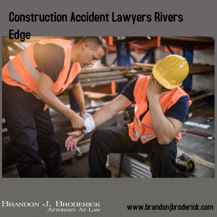 Construction Accident Lawyers Rivers Edge