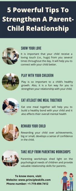 5 Powerful Tips To Strengthen A Parent-Child Relationship