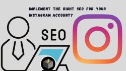 Implement SEO in Instagram Account