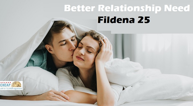 Better Relationship Need Fildena 25