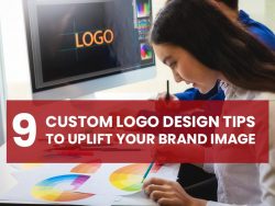 9 Custom Logo Design Tips to Uplift your Brand Image