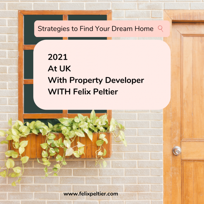 Felix Peltier: Strategies to Find Your Dream Home