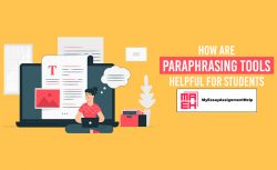 How Are Paraphrasing Tools Helpful For Students