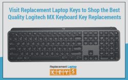 Visit Replacement Laptop Keys to Shop the Best Quality Logitech MX Keyboard Key Replacements