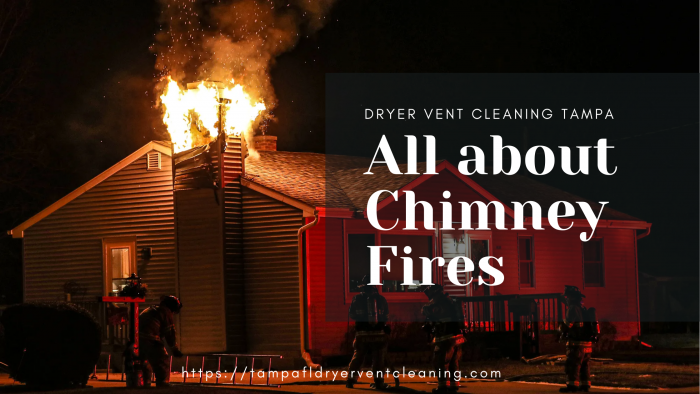 All about Chimney Fire