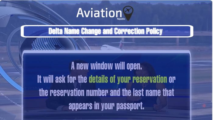 Delta Name Change/Correction Policy for Domestic & International Tickets