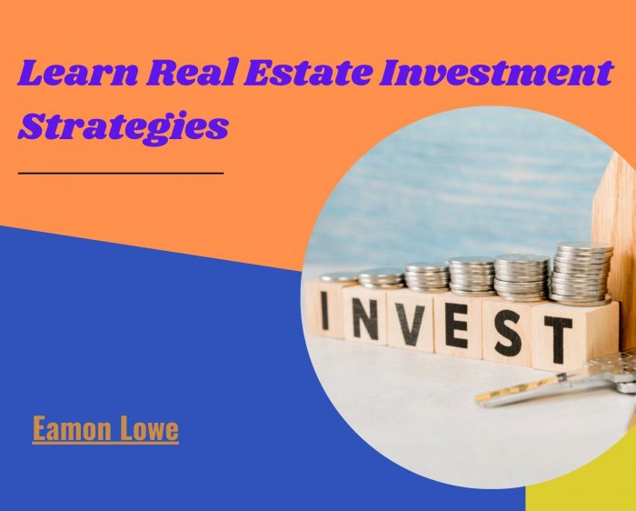 Eamon Lowe – Learn Real Estate Investment Strategies