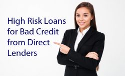 High-Risk Loans for Bad Credit from Direct Lenders