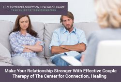 Make Your Relationship Stronger With Effective Couple Therapy of The Center for Connection, Healing
