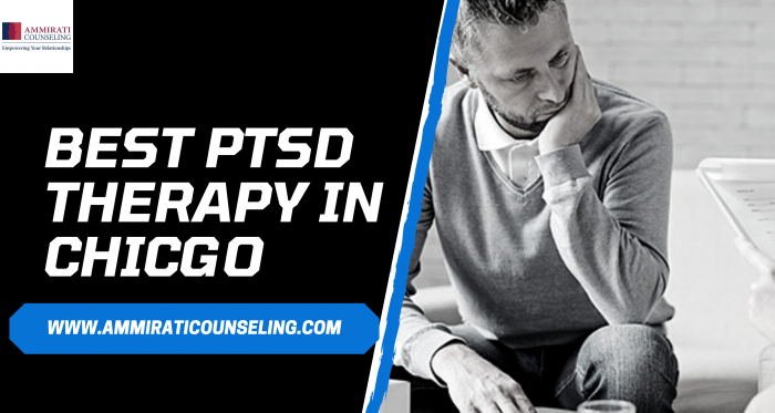 Get the Best PTSD Therapist in Chicago – Ammirati Counseling