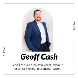 Geoff Cash is a motivational speaker