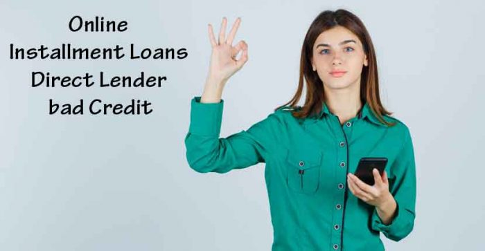 Online Installment Loans Direct Lender Bad Credit |GetFastCashUS