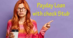 Payday Loan With Check Stub – Get Fast Cash US
