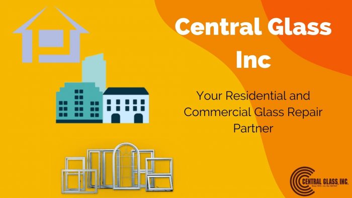 Central Glass Inc – Your Residential and Commercial Glass Repair Partner