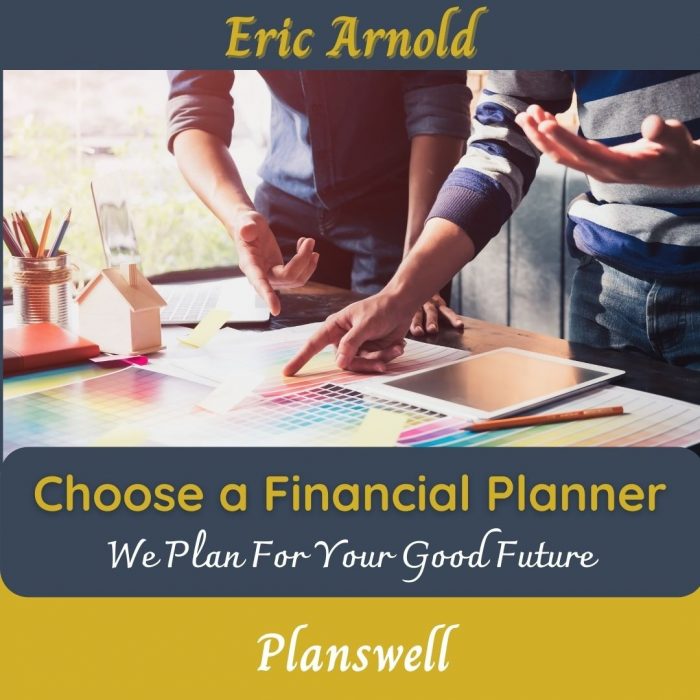 Eric Arnold – Choose a Financial Planner