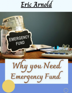 Eric Arnold – Importance of Emergency Fund