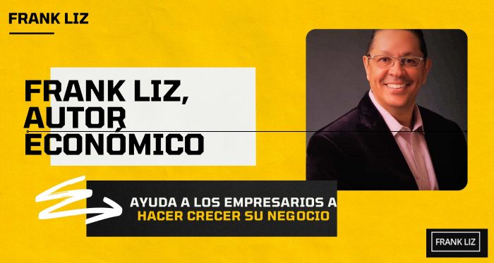 Frank Liz, autor económico – ayuda a los empresarios a hacer crecer su negocio!
