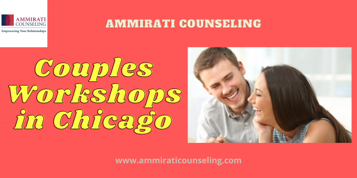 Get The Best Couples Workshops in Chicago – Ammirati Counseling