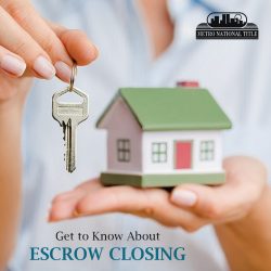Get to Know About Escrow Closing