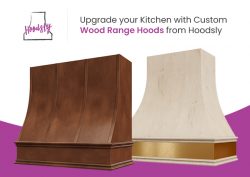 Upgrade your Kitchen with Custom Wood Range Hoods from Hoodsly