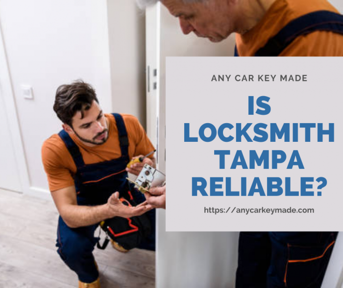 Is Locksmith Tampa Reliable?