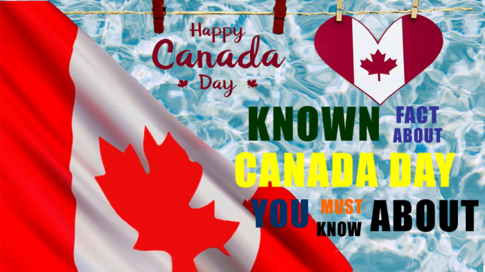 KNOWN FACTS ABOUT CANADA DAY YOU SHOULD KNOW