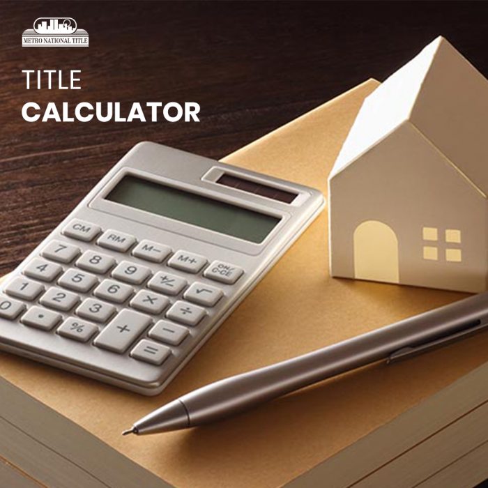Residential Title Insurance Calculator | Metro National Title
