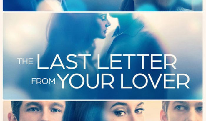 Some Love Stories Deserve A Last Chance: The Last Letter From your Lover Review by Actor Julian  ...