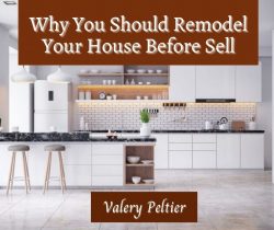 Valery Peltier – Remodel Your House Before Sell
