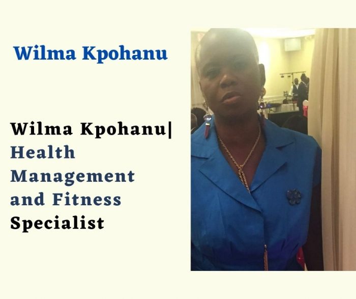 Wilma Kpohanu| Health Management and Fitness Specialist