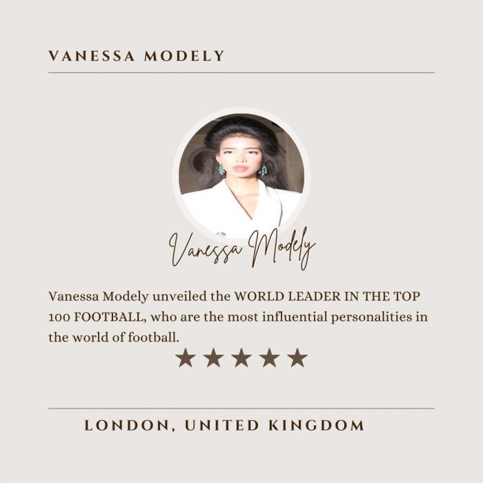 Vanessa Modely is an influential personality in the world of football