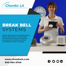 Get the Technological Break Bell System in USA | Chomko LA