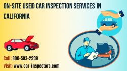 On-Site Used Car Inspection Services in California