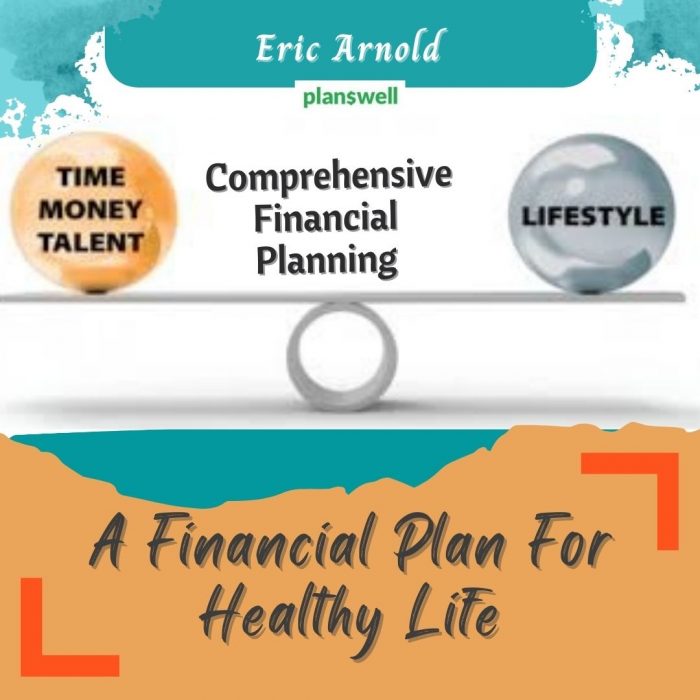Eric Arnold – A Financial Plan for Healthy Life