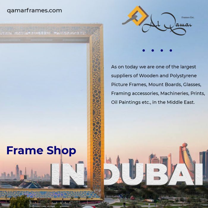 Leading Frame Shop Dubai – Qamarframes