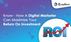 Know-How A Digital Marketer Can Maximize Your Return On Investment