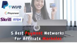 5 Best Payment Networks For Affiliate Marketing Online Earning